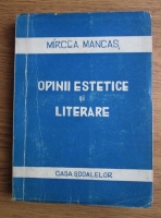 Anticariat: Mircea Mancas - Opinii estetice si literare (1945)