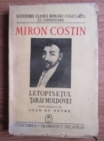 Miron Costin - Letopisetul Tarii Moldovei (1943)