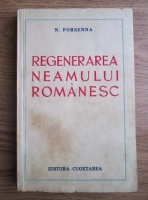 N. Porsenna - Regenerarea neamului romanesc (1937)