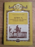 Anticariat: Nicolae Gr. Djamo - Africa, continent de mari bogatii si neagra mizerie