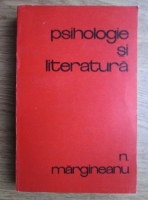 Nicolae Margineanu - Psihologie si literatura