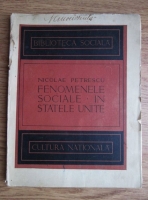 Nicolae Petrescu - Fenomenele sociale in Statele Unite (1921)