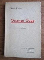 Octavian C. Taslauanu - Octavian Goga. Amintiri (1939)