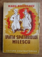 Radu Boureanu - Viata spatarului Milescu (1942)