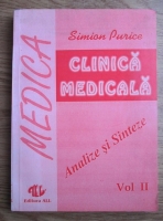 Anticariat: Simion Purice - Clinica medicala. Analize si sinteze (volumul 2)