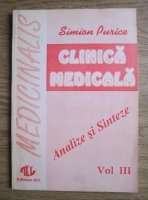 Anticariat: Simion Purice - Clinica medicala. Analize si sinteze (volumul 3)