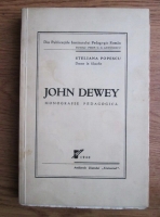 Steliana Popescu - John Dewey, monografie pedagogica