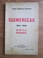 Anticariat: Tudor Teodorescu-Braniste - Clemenceau. Omul. Opera (1929)