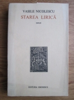 Vasile Nicolescu - Starea lirica. Eseuri (cu autograf si dedicatie catre Modest Morariu)