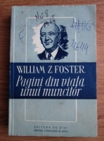 William Z. Foster - Pagini din viata unui muncitor