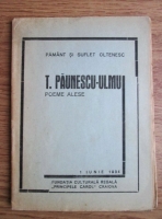 T. Paunescu-Ulmu - Poeme alese (1934)