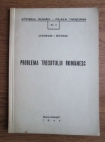 Gheorghe I. Bratianu - Problema trecutului romanesc (1943)