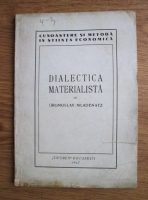 Gromoslav Mladenatz - Dialectia materialista (1947)