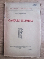 Anatole France - Ganduri si lumina (1924)