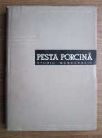 I. Gheorghiu - Pesta porcina. Studiu monografic