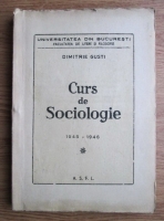 Dimitrie Gusti - Curs de sociologie (1946)