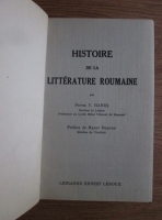 Petre V. Hanes - Histoire de la litterature roumaine (cu autograful si dedicatia autorului, 1934)