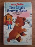 Enid Blyton - The little brown bear and other stories