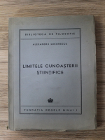 Anticariat: Alexandru Mironescu - Limitele cunoasterii stiintifice 