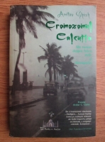 Amitav Ghosh - Cromozomul Calcutta
