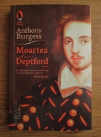 Anthony Burgess - Moartea Deptford