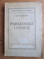 Anton Dumitriu - Paradoxele logice (1944)
