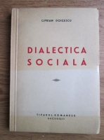 Ciprian Doicescu - Dialectica sociala (1946)