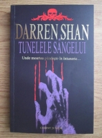 Darren Shan - Tunelele sangelui. Unde moartea pandeste in intuneric...