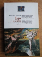 Edward F. Edinger - Ego si arhetip. Individuarea si functia religioasa a psihicului