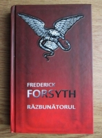 Anticariat: Frederick Forsyth - Razbunatorul