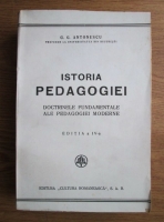 G. G. Antonescu - Istoria pedagogiei. Doctrinele fundamentale ale pedagogiei moderne (1943)