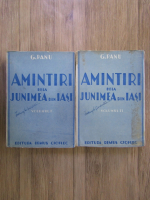G. Panu - Amintiri dela Junimea din Iasi (2 volume, editie veche)