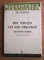 Gh. Ungureanu - Din vieata lui Ion Creanga. Documente inedite (1940)
