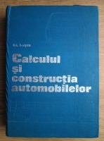 Gheorghe Fratila - Calculul si constructia automobilelor