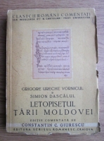 Anticariat: Grigore Ureche Vornicul - Letopisetul Tarii Moldovei pana la Aron Voda (1359-1595) (editie veche)