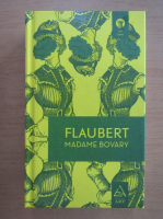 Anticariat: Gustave Flaubert - Madame Bovary 