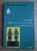 Ignatie Briancianinov - Cuvinte catre cei care vor sa se mantuiasca