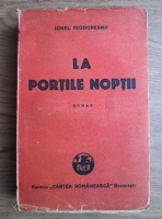 Anticariat: Ionel Teodoreanu - La portile noptii (1946)