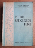 Irineu Mihalcescu - Istoria religiunilor lumii