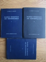 L. R. Neiman - Bazele teoretice ale electrotehnicii (3 volume)