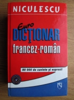 Anticariat: Liliana Scarlat - Eurodictionar francez-roman: 80.000 cuvinte si expresii