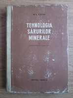 Anticariat: M. E. Pozin - Tehnologia sarurilor minerale