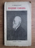M. Theodorian-Carada - Eugeniu Carada 1836-1910 (1922)