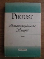 Marcel Proust - In cautarea timpului pierdut. Swann 