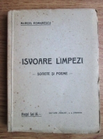 Marcel Romanescu - Isvoare limpezi. Sonete si poeme (1923)