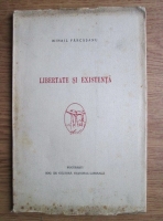 Mihail Farcasanu - Libertate si existenta (1942)