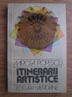Anticariat: Mircea Popescu - Itinerarii artistice