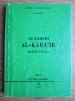 N. Ahmed Mazhar - Marile pacate (Az-Zahabi. Al-kaba'ir)