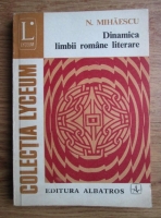 Anticariat: N. Mihaescu - Dinamica limbii romane literare. Vocabular, sintaxa, stil