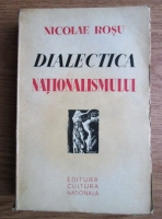 Anticariat: Nicolae Rosu - Dialectica nationalismului (1935)